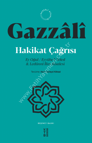 Hakikat Çağrısı / İmam Gazzâlî