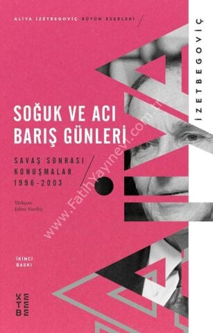 Soğuk ve Acı Barış Günleri / Aliya İzetbegoviç
