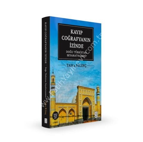 Kayıp Coğrafyanın İzinde (Özel Baskı)  / Taha Kılınç