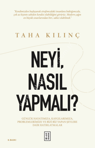 Neyi, Nasıl Yapmalı? Taha Kılınç