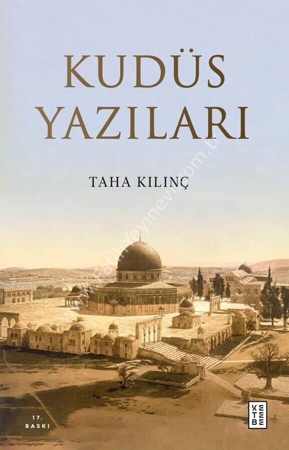 Kudüs Yazıları / Taha Kılınç
