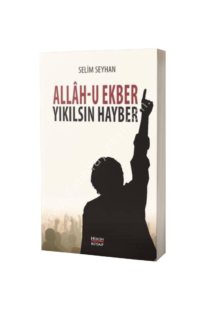 Allah-u Ekber Yıkılsın Hayber