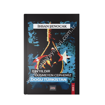 Bin Yıldır Düşmeyen Cephemiz Doğu Türkistan