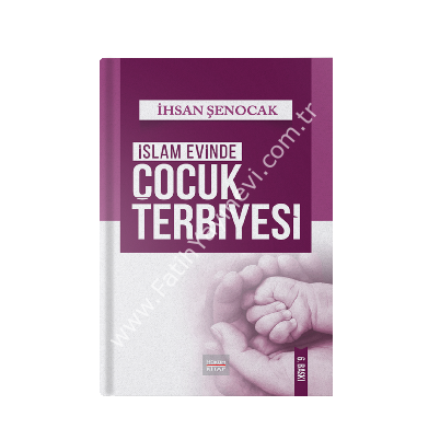 İSLAM EVİNDE ÇOCUK TERBİYESİ